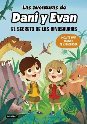 LAS AVENTURAS DE DANI Y EVAN 01 - EL SECRETO DE LOS DINOSAURIOS + LINTERNA