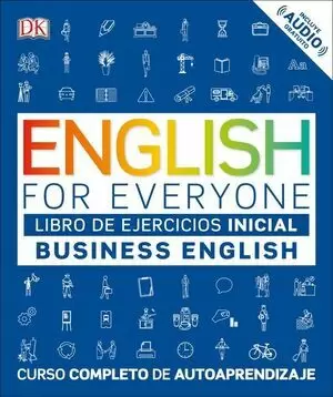 ENGLISH FOR EVERYONE - LIBRO DE EJERCICIOS INICIAL