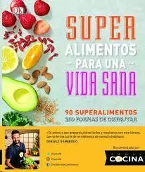 SUPER ALIMENTOS PARA UNA VIDA SANA