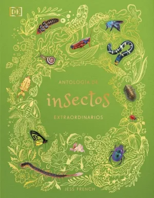 ANTOLOGÍA DE INSECTOS EXTRAORDINARIOS (PLANETA CURIOSO)