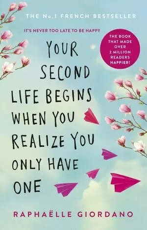 YOUR SECOND LIFE BEGINS WHEN YOU REALIZE YOU ONLY HAVE ONCE