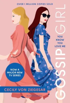 GOSSIP GIRL 2 - YOU KNOW YOU LOVE ME