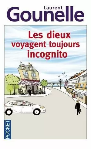 LES DIEUX VOYAGENT TOUJOURS INCOGNITO