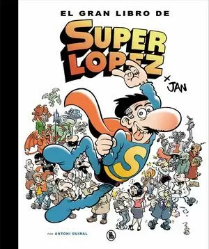 SUPER LOPEZ - EL GRAN LIBRO