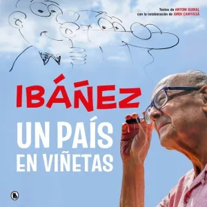 IBÁÑEZ: UN PAÍS EN VIÑETAS