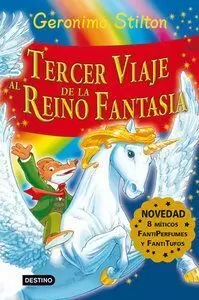 G. STILTON - TERCER VIAJE AL REINO DE LA FANTASIA