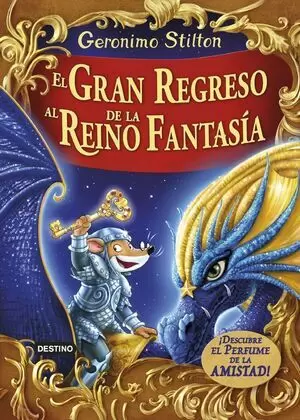 G. STILTON - EL GRAN REGRESO AL REINO DE LA FANTASIA