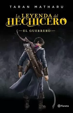 LA LEYENDA DEL HECHICERO 02 - EL GUERRERO