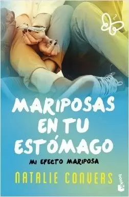 MARIPOSAS EN TU ESTOMAGO 02 - MI EFECTO MARIPOSA