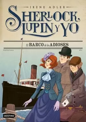 SHERLOCK, LUPIN Y YO 12 - EL BARCO DE LOS ADIOSES