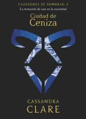 CAZADORES DE SOMBRAS 02 - CIUDAD DE CENIZA