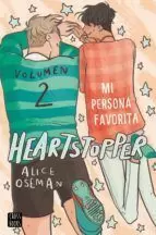 HEARTSTOPPER 02 - MI PERSONA FAVORITA