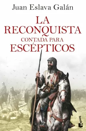 LA RECONQUISTA CONTADA PARA ESCEPTICOS