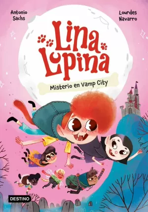 LINA LUPINA 02 - MISTERIO EN VAMP CITY