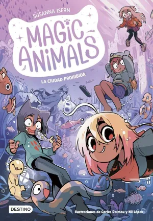 MAGIC ANIMALS 09 - LA CIUDAD PROHIBIDA