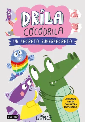 DRILA COCODRILA 08 - UN SECRETO SUPERSECRETO