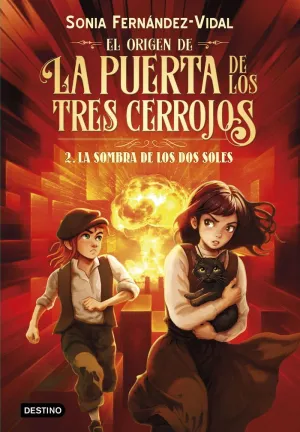 EL ORIGEN DE LA PUERTA DE LOS TRES CERROJOS 02 - LA SOMBRA DE LOS DOS SOLES