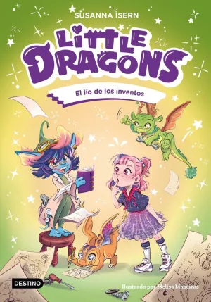 LITTLE DRAGONS 05 - EL LÍO DE LOS INVENTOS