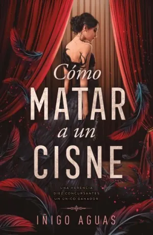 CÓMO MATAR A UN CISNE 01