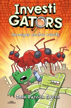 INVESTIGATORS 04 - HORMIGAS CONTRA ROBOTS