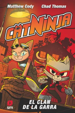 CATNINJA 05 - EL CLAN DE LA GARRA