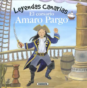 LEYENDAS CANARIAS - EL CORSARIO AMARO PARGO