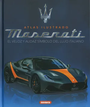 ATLAS ILUSTRADO - MASERATI EL DEPORTIVO ITALIANO
