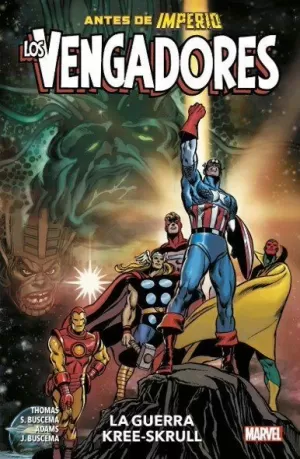 MARVEL - LOS VENGADORES ANTES DE IMPERIO: LA GUERRA KREE-SKRULL