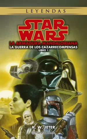 STAR WARS - LA ARMADURA MANDALORIANA. LA GUERRA DE LOS CAZARRECOMPENSAS 01