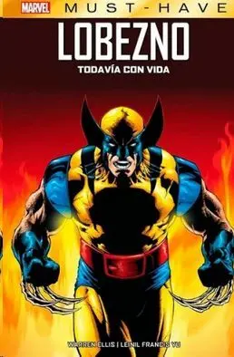MARVEL MUST HAVE - LOBEZNO. TODAVIA CON VIDA