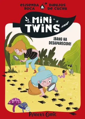 MINITWINS 04 - ¡BANG HA DESAPARECIDO!