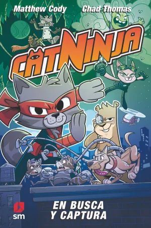 CATNINJA 03 - EN BUSCA Y CAPTURA