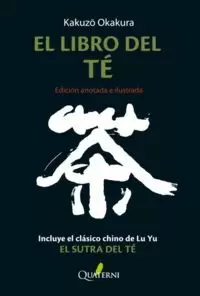 EL LIBRO DEL TE.  ED.ANOTADA E ILUSTRADA
