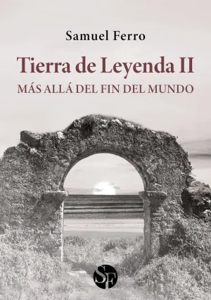 TIERRA DE LEYENDA II: MÁS ALLÁ DEL FIN DEL MUNDO