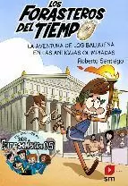 LOS FORASTEROS DEL TIEMPO 08 - LA AVENTURA DE LOS BALBUENA EN LAS ANTIGUAS OLIMPIADAS