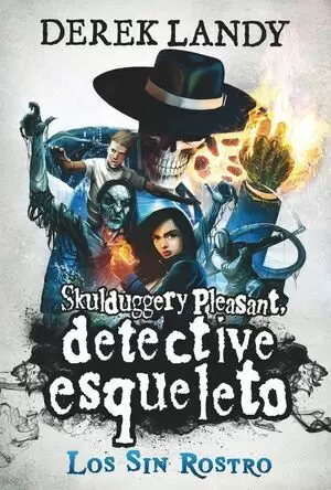 DETECTIVE ESQUELETO 03 - LOS SIN ROSTRO