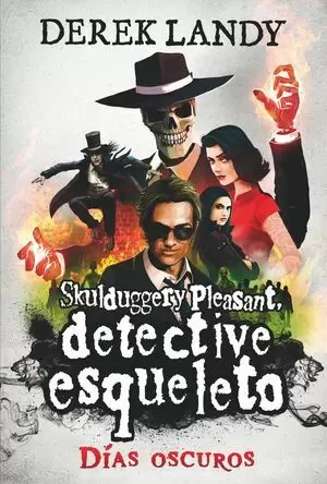 DETECTIVE ESQUELETO 04 - DÍAS OSCUROS