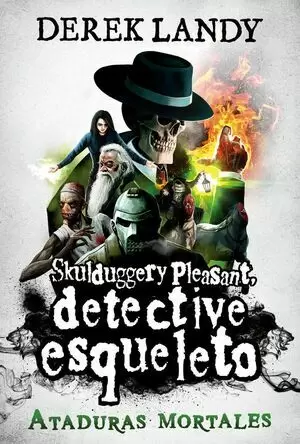 DETECTIVE ESQUELETO 05 - ATADURAS MORTALES