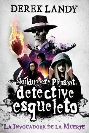 DETECTIVE ESQUELETO 06 - LA INVOCADORA DE LA MUERTE