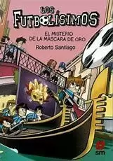 LOS FUTBOLISIMOS 20 - EL MISTERIO DE LA MASCARA DE ORO