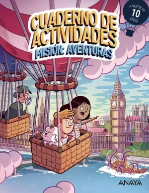MISIÓN: AVENTURAS (A PARTIR DE 10 AÑOS)