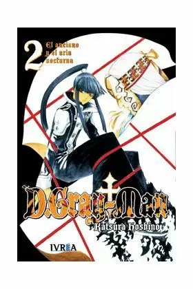 D. GRAY MAN 02: EL ANCIANO Y EL ARIA NOCTURNA