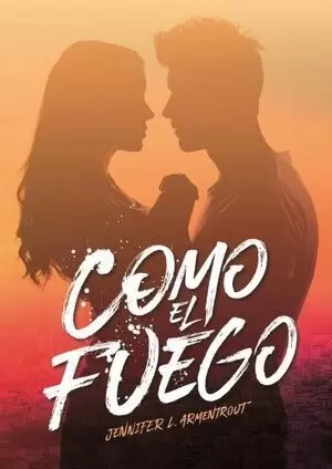 COMO EL FUEGO