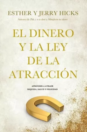 EL DINERO Y LA LEY DE ATRACCION
