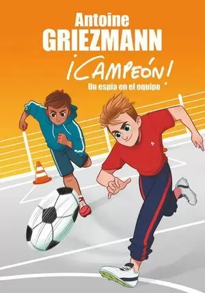 CAMPEON 02 - UN ESPÍA EN EL EQUIPO