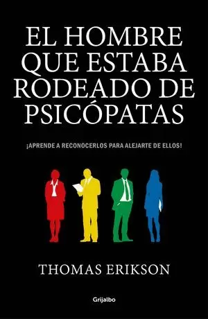 EL HOMBRE QUE ESTABA RODEADO DE PSICOPATAS