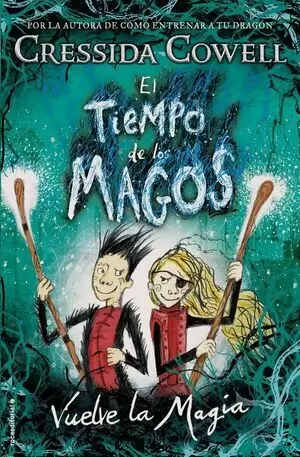 EL TIEMPO DE LOS MAGOS 02 - VUELVE LA MAGIA