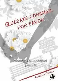 CLAMORES DE JUVENTUD 03 - QUEDATE CONMIGO, POR FAVOR