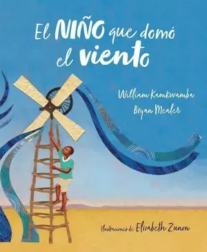 EL NIÑO QUE DOMO EL VIENTO