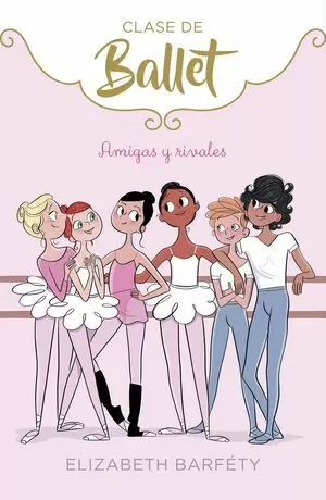 CLASE DE BALLET 01 - AMIGAS Y RIVALES